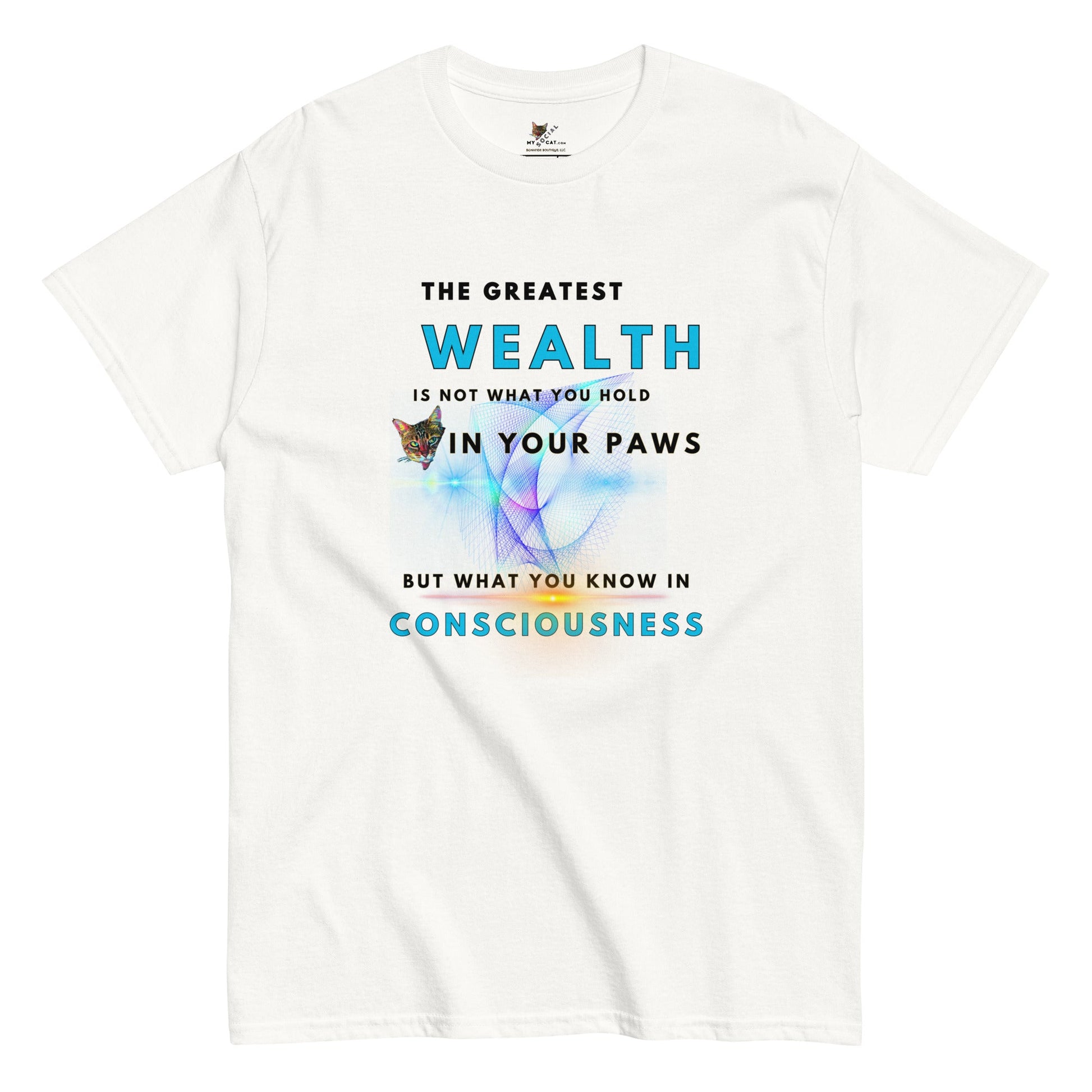 Wealth is Consciousness Unisex Classic Tee - My Social Cat Bonafide Boutique LLCWealth is Consciousness Unisex Classic TeeT-shirtMy Social Cat Bonafide Boutique LLCWhiteSclassicshirt