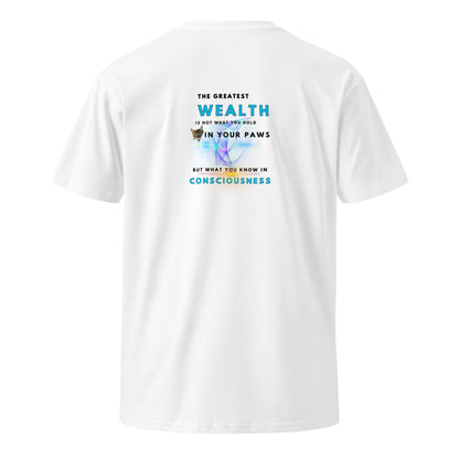Wealth is Consciousness Unisex Premium Tee - My Social Cat Bonafide Boutique LLCWealth is Consciousness Unisex Premium TeeT-shirtMy Social Cat Bonafide Boutique LLCWhiteSpremiumshirt