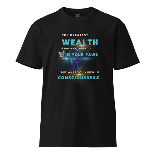 Wealth is Consciousness Unisex Premium Tee - My Social Cat Bonafide Boutique LLCWealth is Consciousness Unisex Premium TeeT-shirtMy Social Cat Bonafide Boutique LLCBlackMpremiumshirt