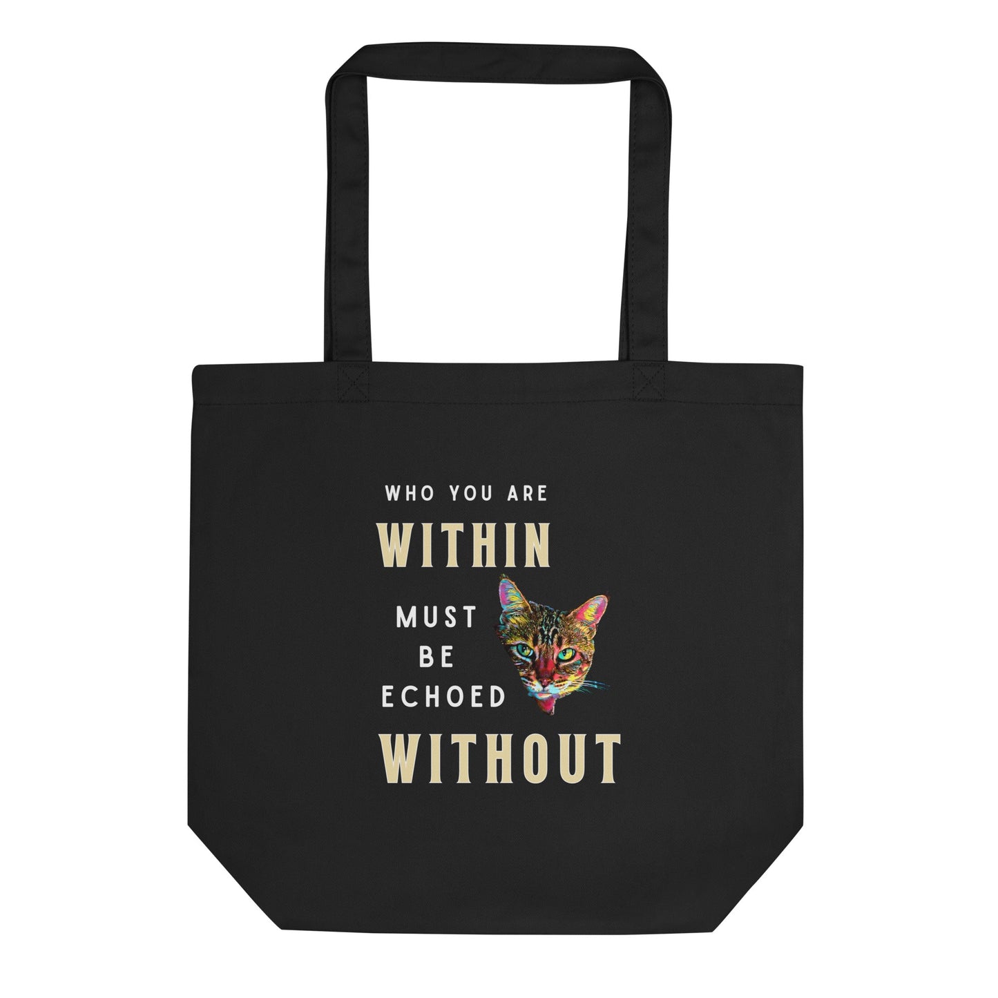 Who You Are Within Eco Organic Cotton Tote Bag - My Social Cat Bonafide Boutique LLC 