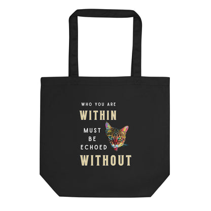 Who You Are Within Eco Organic Cotton Tote Bag - My Social Cat Bonafide Boutique LLC 