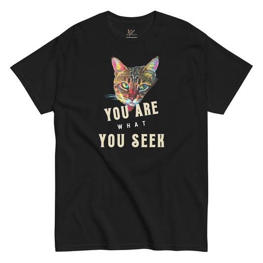 You Are What You Seek Unisex Classic Tee - My Social Cat Bonafide Boutique LLCYou Are What You Seek Unisex Classic TeeT-shirtMy Social Cat Bonafide Boutique LLCSarecat