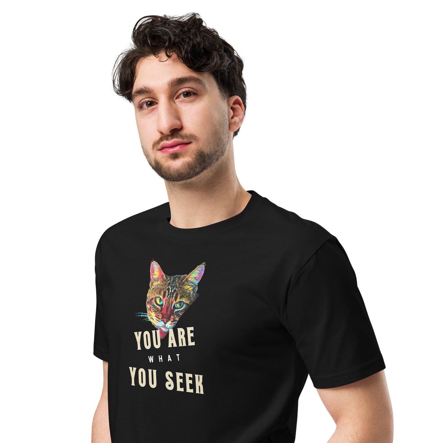You Are What You Seek Unisex Premium Tee - My Social Cat Bonafide Boutique LLCYou Are What You Seek Unisex Premium TeeT-shirtMy Social Cat Bonafide Boutique LLCSarecat