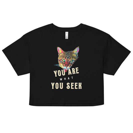 You are What You Seek Women’s Crop Top - My Social Cat Bonafide Boutique LLCYou are What You Seek Women’s Crop Topcrop topMy Social Cat Bonafide Boutique LLCBlackXSarecat