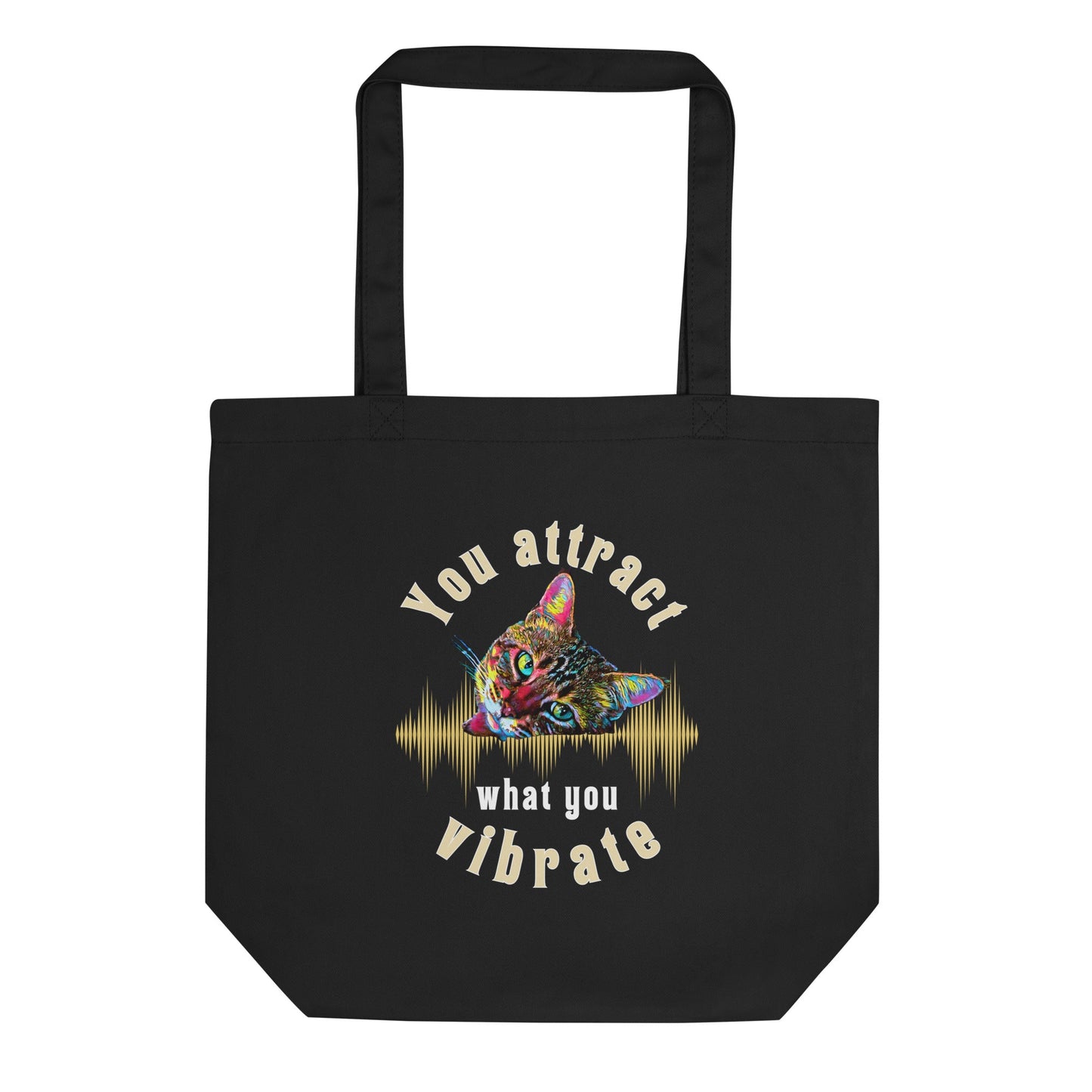 You Attract What You Vibrate Eco Organic Cotton Tote Bag - My Social Cat Bonafide Boutique LLC 