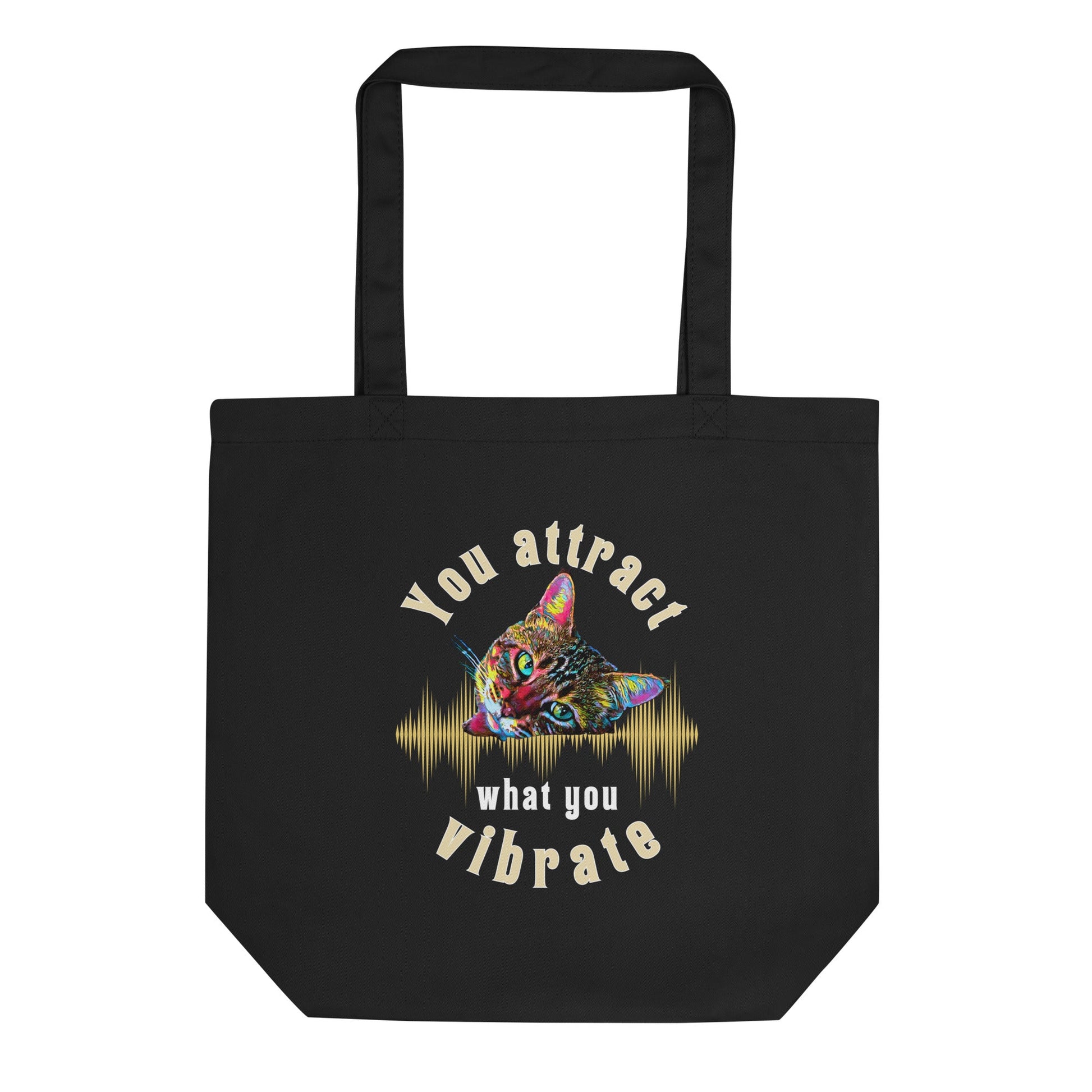 You Attract What You Vibrate Eco Organic Cotton Tote Bag - My Social Cat Bonafide Boutique LLC 
