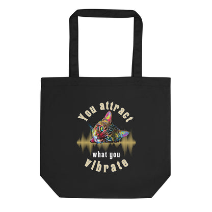 You Attract What You Vibrate Eco Organic Cotton Tote Bag - My Social Cat Bonafide Boutique LLC 