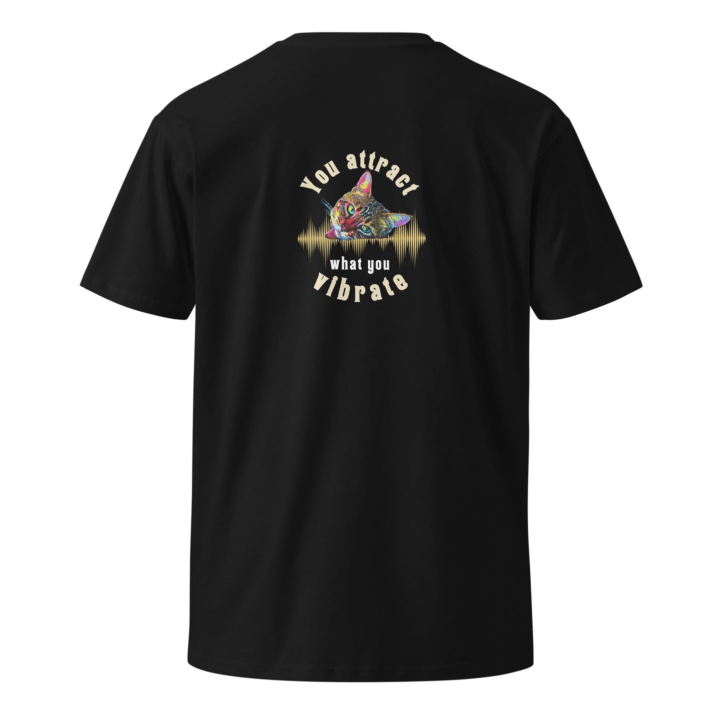 You Attract What You Vibrate Unisex Premium Tee - My Social Cat Bonafide Boutique LLCYou Attract What You Vibrate Unisex Premium TeeT-shirtMy Social Cat Bonafide Boutique LLCBlackSattractcat