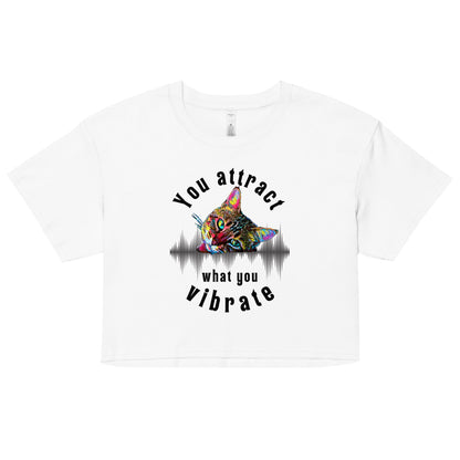 You Attract What You Vibrate Women’s Crop Top - My Social Cat Bonafide Boutique LLCYou Attract What You Vibrate Women’s Crop Topcrop topMy Social Cat Bonafide Boutique LLCWhiteXSattractcat