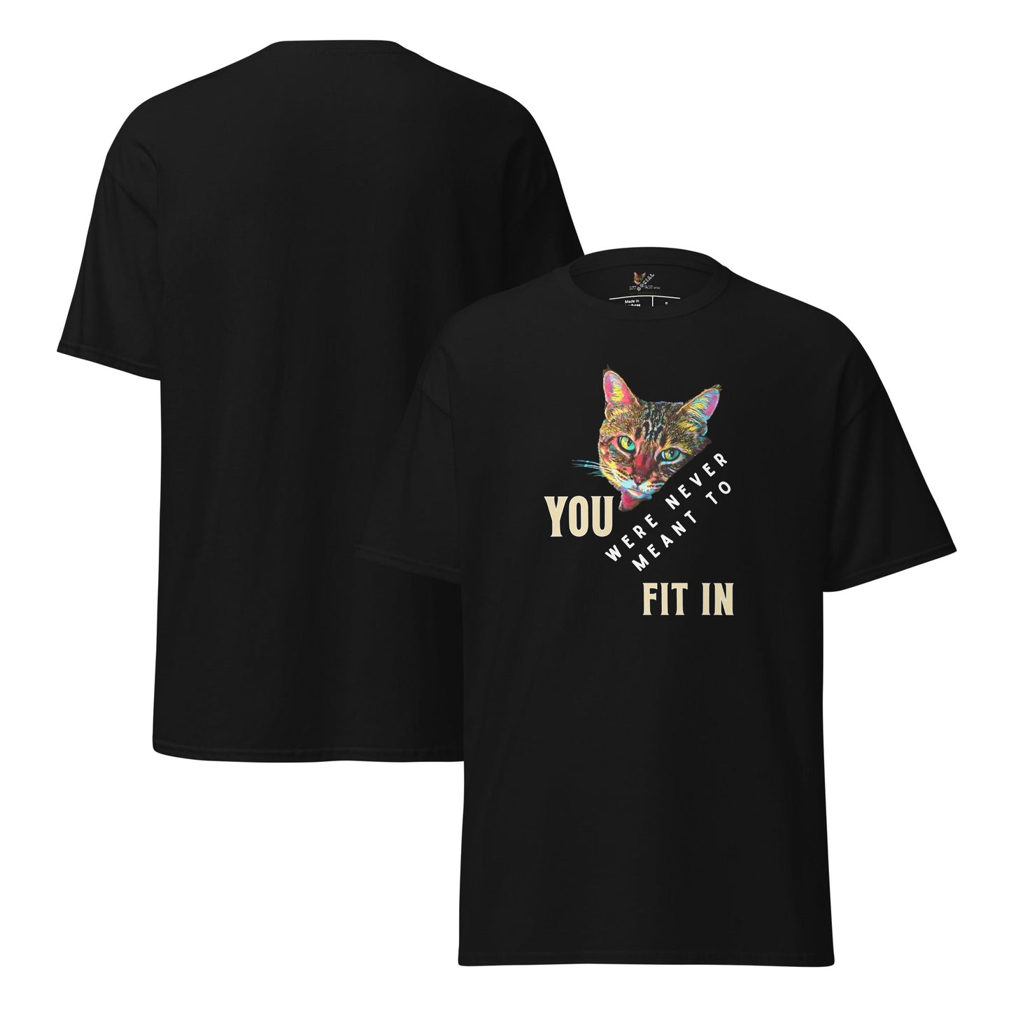 You Were Never Meant to Fit In Unisex Classic Tee - My Social Cat Bonafide Boutique LLCYou Were Never Meant to Fit In Unisex Classic TeeT-shirtMy Social Cat Bonafide Boutique LLCBlackScatfit in