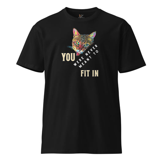 You Were Never Meant to Fit In Unisex Premium Tee - My Social Cat Bonafide Boutique LLCYou Were Never Meant to Fit In Unisex Premium TeeT-shirtMy Social Cat Bonafide Boutique LLCBlackScatfit