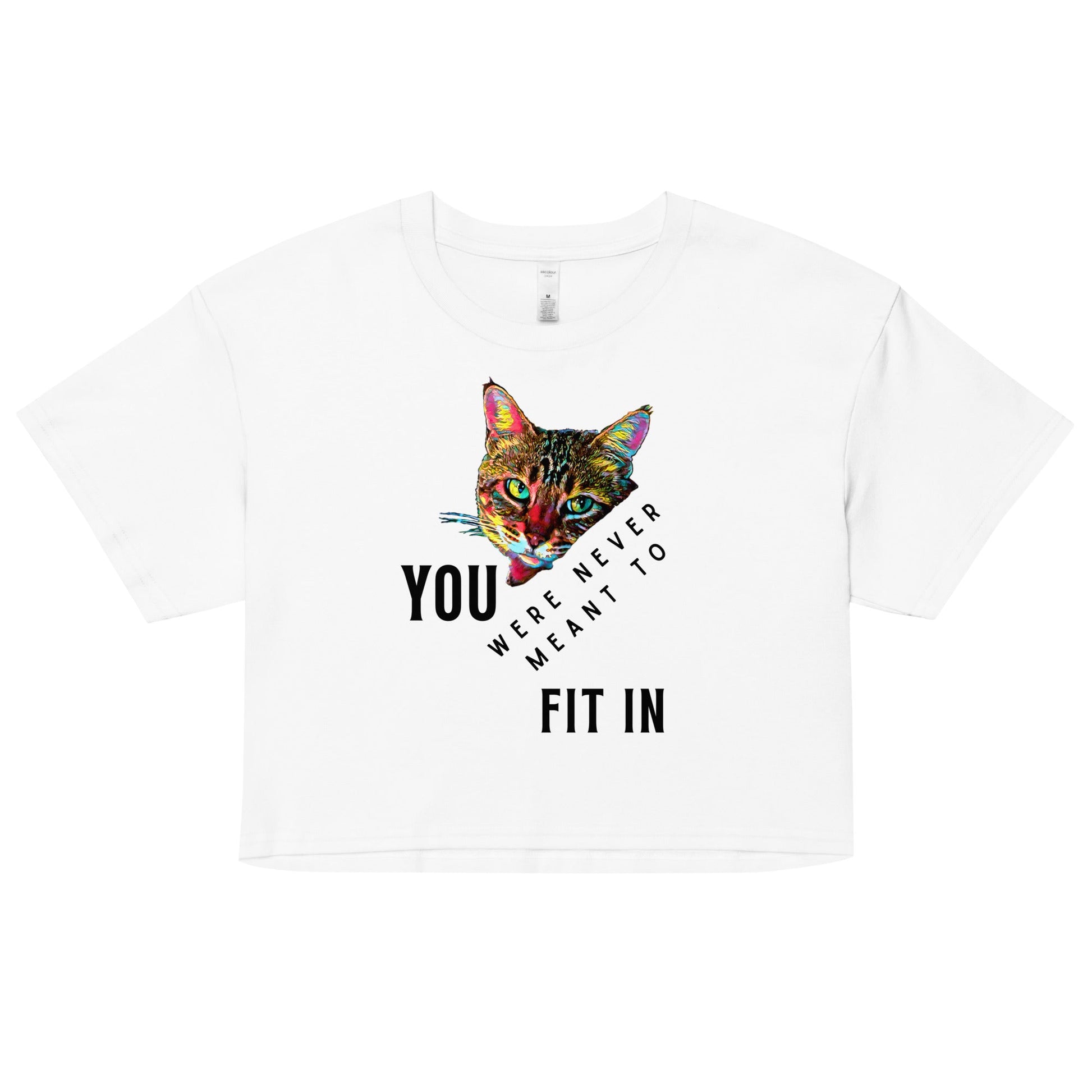 You Were Never Meant to Fit In Women’s Crop Top - My Social Cat Bonafide Boutique LLCYou Were Never Meant to Fit In Women’s Crop Topcrop topMy Social Cat Bonafide Boutique LLCWhiteXScatcrop