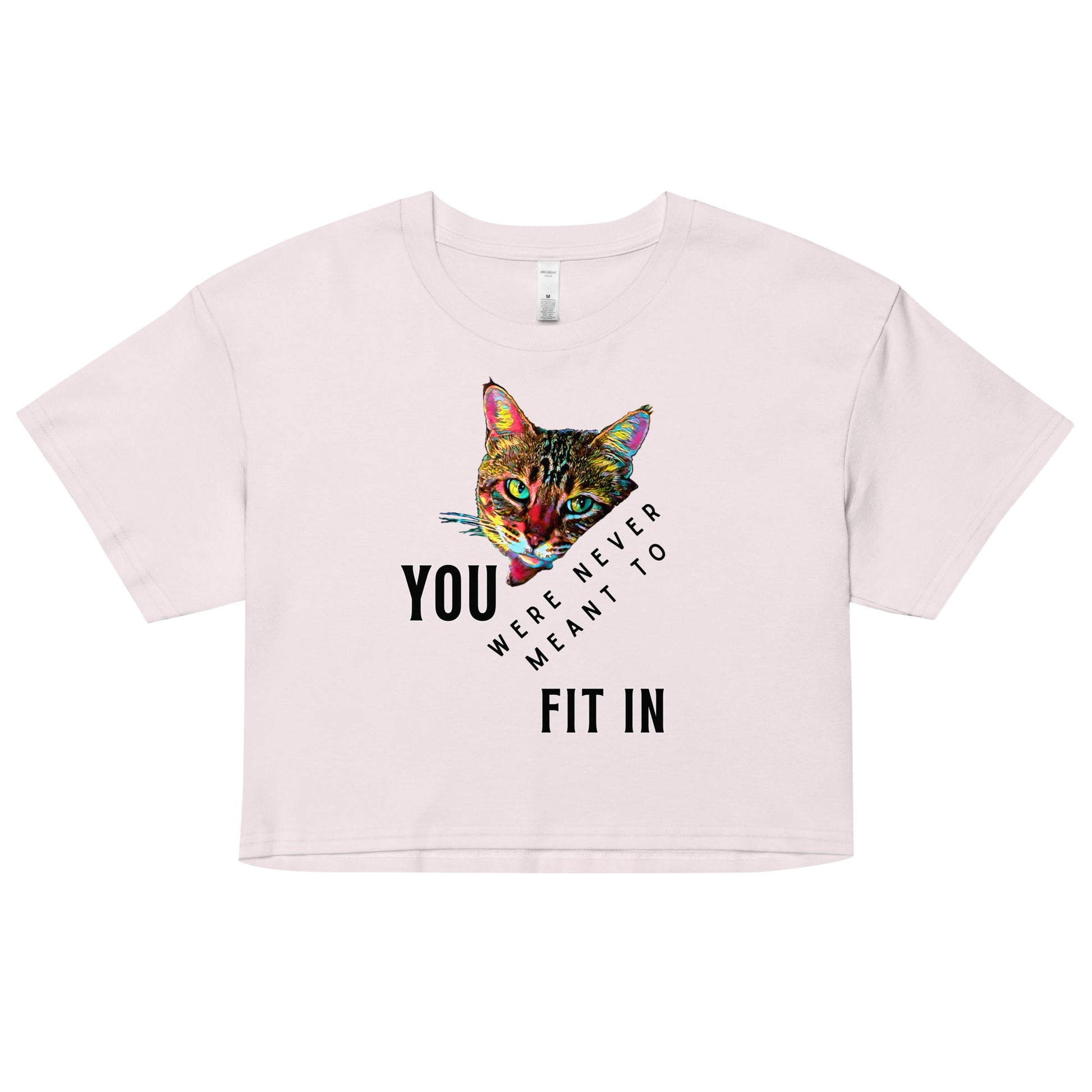 You Were Never Meant to Fit In Women’s Crop Top - My Social Cat Bonafide Boutique LLCYou Were Never Meant to Fit In Women’s Crop Topcrop topMy Social Cat Bonafide Boutique LLCOrchidXScatcrop