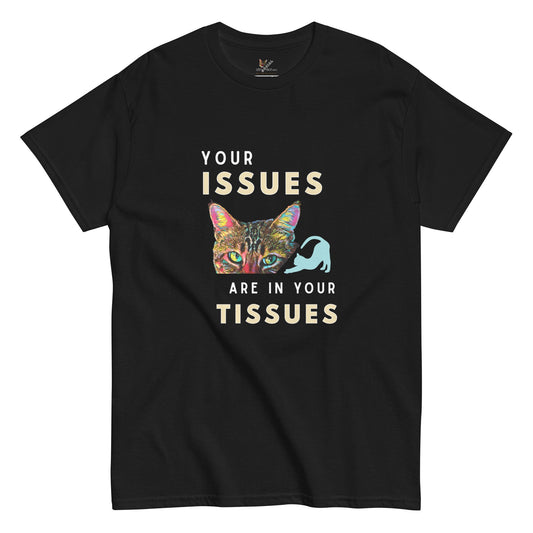 Your Issues Are In Your Tissues Unisex Classic Tee - My Social Cat Bonafide Boutique LLCYour Issues Are In Your Tissues Unisex Classic TeeT-shirtMy Social Cat Bonafide Boutique LLCBlackMissuesshirt