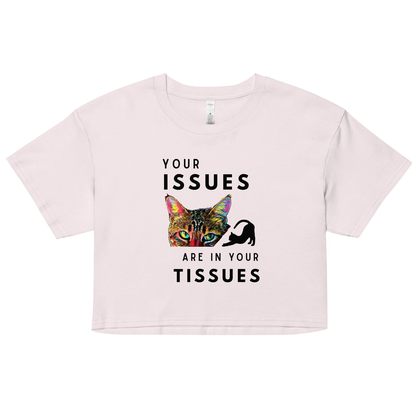 Your Issues Are In Your Tissues Women’s Crop Top - My Social Cat Bonafide Boutique LLCYour Issues Are In Your Tissues Women’s Crop Topcrop topMy Social Cat Bonafide Boutique LLCOrchidXScropissues