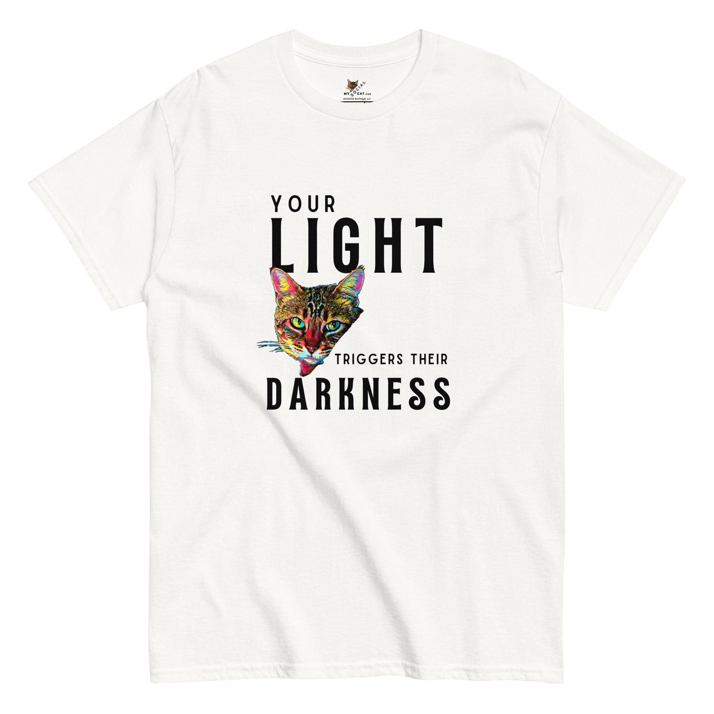 Your Light Triggers Their Darkness Unisex Classic Tee - My Social Cat Bonafide Boutique LLCYour Light Triggers Their Darkness Unisex Classic TeeT-shirtMy Social Cat Bonafide Boutique LLCWhiteScatdarkness