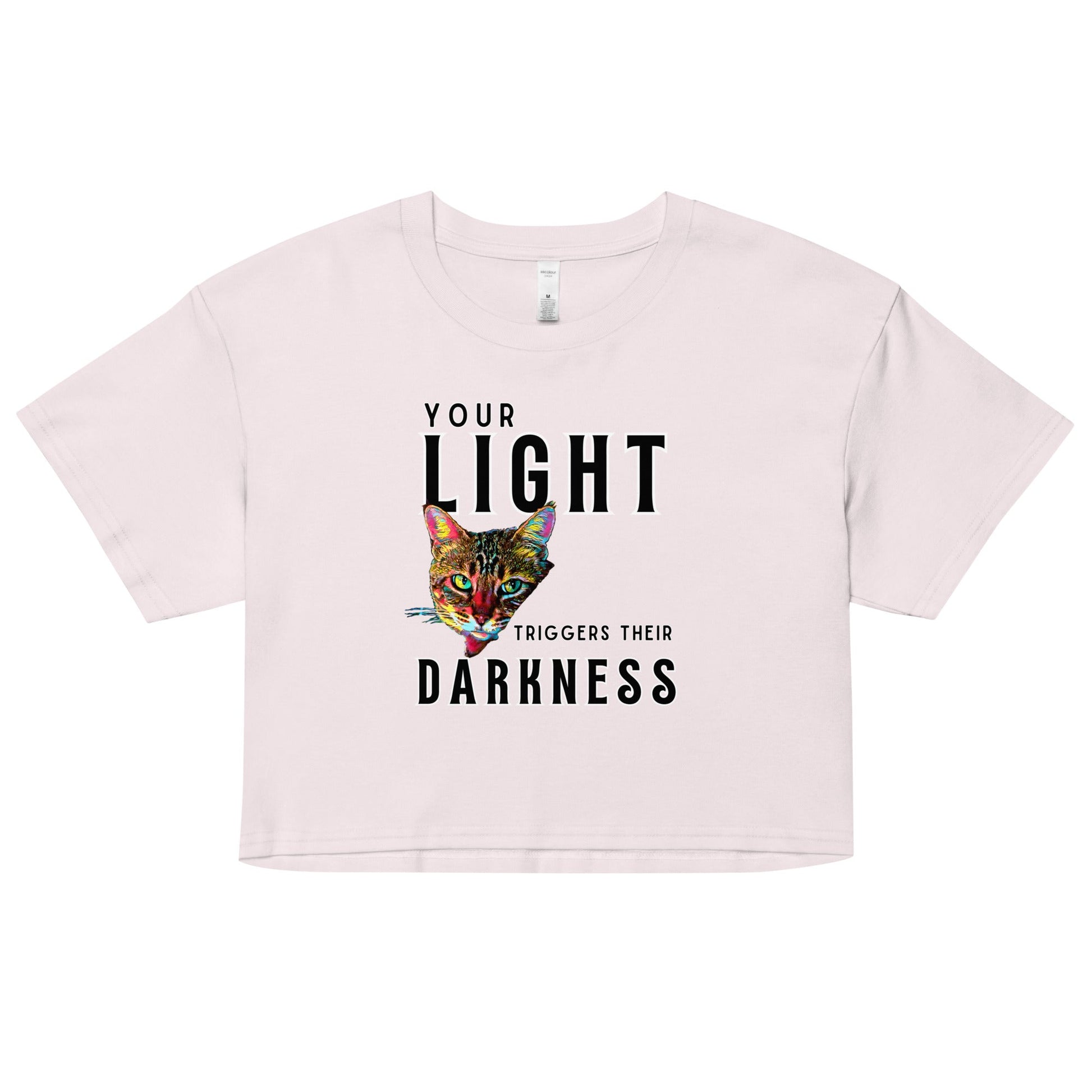 Your Light Triggers Their Darkness Women’s Crop Top - My Social Cat Bonafide Boutique LLCYour Light Triggers Their Darkness Women’s Crop Topcrop topMy Social Cat Bonafide Boutique LLCOrchidXScatcrop